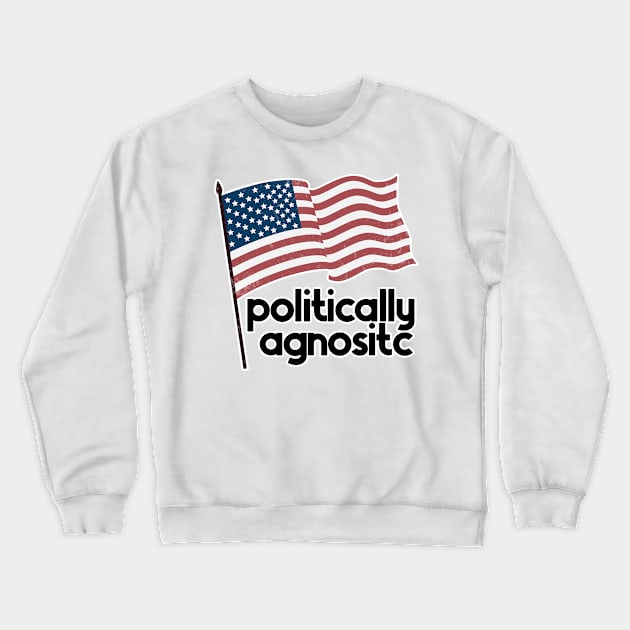 Politically Agnostic Crewneck Sweatshirt by nextneveldesign